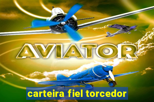 carteira fiel torcedor